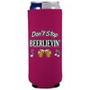 Don't Stop Beerlievin' Slim Can Coolie (Magenta)