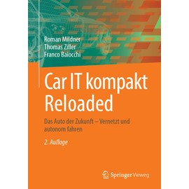 Car IT kompakt Reloaded: Das Auto der Zukunft – Vernetzt und autonom fahren
