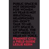 Feminist City: A Field Guide