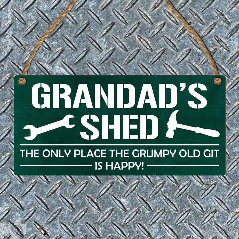 Grandad's Shed - The Grumpy Old Git's Happy Place" -