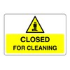 Safety First Display LTD Closed for cleaning sign - 1.2mm