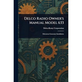 Delco Radio Owner's Manual Model 633