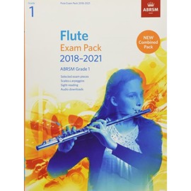 Flute Exam Pack 2018-2021, ABRSM Grade 1: Selected from the 2018-2021 syllabus. Score & Part, Audio Downloads, Scales & Sight-Reading (ABRSM Exam Pieces)