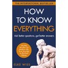 How to Know Everything: Ask better questions, get better answers