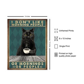 Kitchen Wall Decor - Cat Wall Art - Funny Quotes Wall Decor - Coffee Bar Decor - Cafe Wall Decor - Black cat Themed Gifts for Cat Lovers - Cute Cat Lady Gift - UNFRAMED 8x10