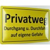 Tin Sign 20 x 30 cm Curved Private Way Passage