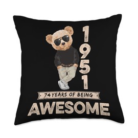 74th Birthday Men Women 1951 Original Awesome Teddy Bear Throw Pillow
