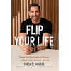 Flip Your Life: How to Find Opportunity in Distress -