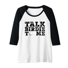 Womens Funny Talk Birdie To Me Golfing Man Woman Raglan Baseball Tee