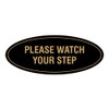 Signs ByLITA Oval Please Watch Your Step Sign (Black/Gold) -