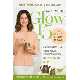 HarperCollins Glow15: A Science-Based Plan to Lose Weight, Revitalize Your Skin, and Invigorate Your Life