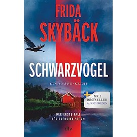 Schwarzvogel: Der erste Fall für Fredrika Storm | Feinste Psychospannung von der schwedischen Elizabeth George