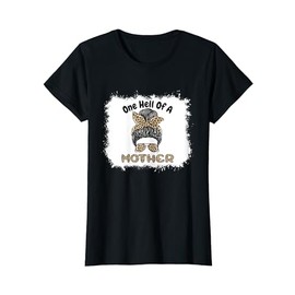 Leopard Mom Life Mother's Day Mama One Hell Of Of a Mother T-Shirt