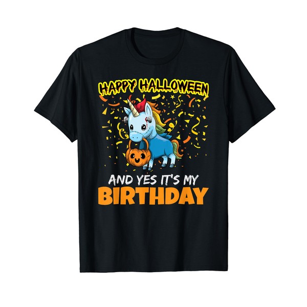 Happy Halloween And Yes It's My Birthday B-Day Trick R