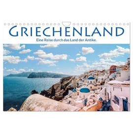 Greece - A Journey Through the Land of Antiquity (Wall Calendar 2026 DIN A4 Landscape), CALVENDO Monthly Calendar: Experience Beautiful Pictures from Greece (CALVENDO Places)