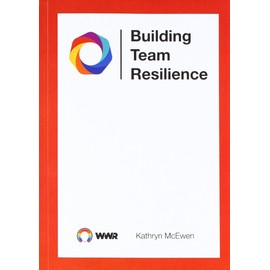 Building Team Resilience