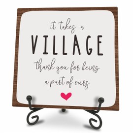 Wooden Sign Gifts - It Takes A Village Thank You For Being A Part Of Us - Motivational Wood Plaque With A Support Frame - Home & Office Inspirational Gifts For Women And Man, Desk Decor & Accessories(Large 6 inches)-B04