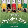 My first Capoeira class / A minha primeira aula de