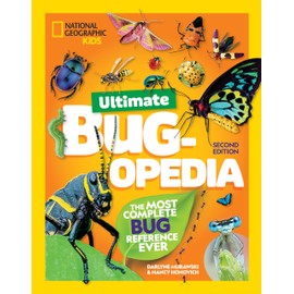 Ultimate Bugopedia, 2nd Edition: The Most Complete Bug Reference Ever (National Geographic Kids)