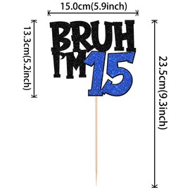 1 pieza Bruh I'm 15 decoración para tartas con purpurina, para decorar tartas de cumpleaños número 15 de Bro I'm 15, decoración de tartas It's My 15th Birthday para saludos a 15 años, suministros de