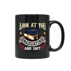 Funny graduation mug gift for him or her | Original congratulatory present for a graduate who is graduating College, High School… | Joke gift idea for men or women | Look At You Graduating