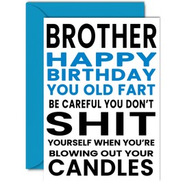 Funny Birthday Cards for Brother - You Old Fart - Joke Rude Birthday Card for Brother from Sister, Humour 18th 21st 25th 30th 40th Bday A5 Sibling Greeting Cards