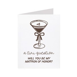 Matron of Honor proposal card. A tini question. Will you be my matron of honor. Espresso martini. Funny. (Matron of Honor)