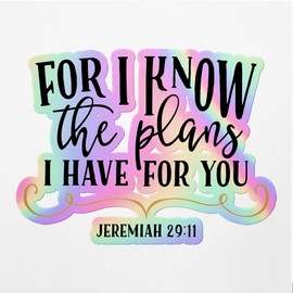 Holographic Decal Stickers of for I Know The Plans I Have for You Premium Waterproof Vinyl Decal Stickers for Laptop Phone Accessory Helmet Car Window Mug Tuber Cup Door Wall Decorati NVCVER3g1992aHO