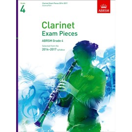 Clarinet Exam Pieces 20142017, Grade 4, Score & Part: Selected from the 2014-2017 Syllabus (ABRSM Exam Pieces)