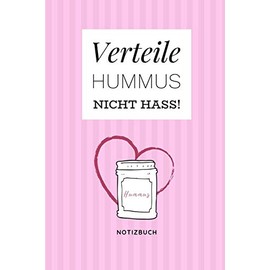 VERTEILE HUMMUS NICHT HASS NOTIZBUCH: A5 Notizbuch kariert als Geschenk für Veganer mit witzigem Spruch | Ernährungsplan | Wochenplaner | Tagebuch | Terminkalender | Journal | vegan Geschenkidee