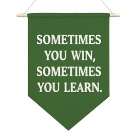 AGMDESIGN Sometimes You Win Sometimes You Learn Vintage Canvas Hanging Pennant Flag Banner, Best Teacher Gifts from Students, Home Office School Classroom Kids Room Flag Decor, Office Decor Gifts