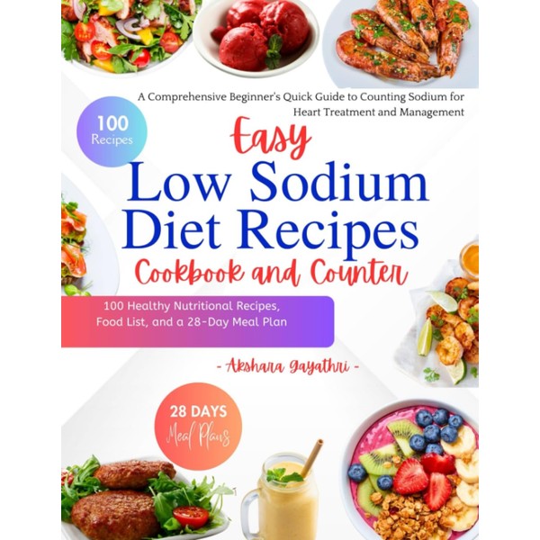 Easy Low Sodium Diet Recipes Cookbook and Counter: A Comprehensive
