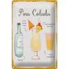 Blechschild 30 x 20 cm Pina Colada Cocktail Recipe -