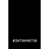 #Interpreter: Inspirational Sign Language Interpreter Gift|(Gag Gift)