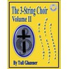 Tull Glazener - The 3-String Choir, Volume II