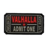 Ticket to Valhalla Admit One Vikings PVC Rubber Hook Patch