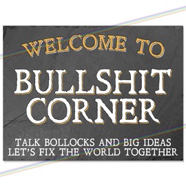 Bullshit Corner Metal Bar Sign Logo Father's Day Man Cave Tin Retro Hanging Wall Plaque Kitchen Vintage Funny Shed Garage Garden Bar Made UK Small (15cm x 10cm)