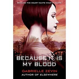 Because It Is My Blood: A Novel (Birthright, 2)