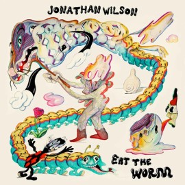 BMG Rights Managemen Jonathan Wilson - Eat The Worm [New Vinyl LP]
