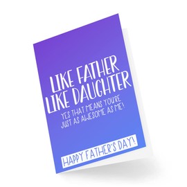 Funny Father's Day Cards | Like Father Like Daughter Just As Awesome As Me Card | For Him Dad Son Banter Joke Greetings Card Daddy | CBH1022