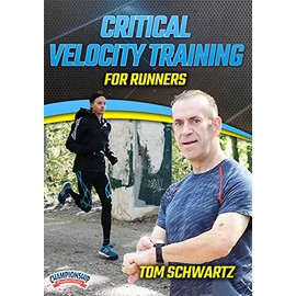 Championship Productions Critical Velocity Training for Runners - Tom Schwartz