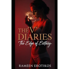 The “V” Diaries: The Edge of Ecstasy