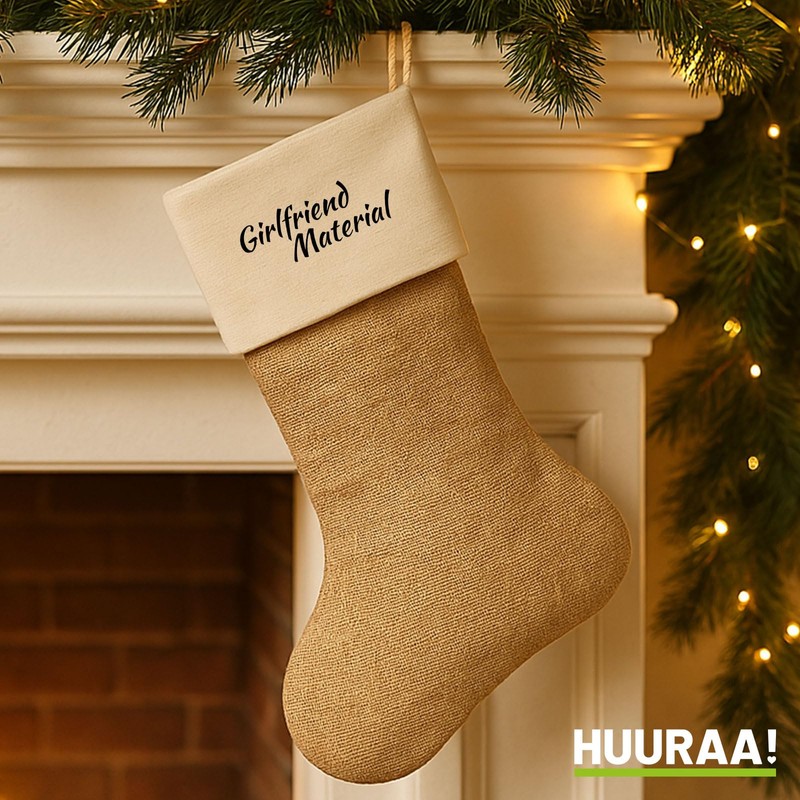 Huuraa Weihnachtsstrumpf Girlfriend Material Schriftzug Geschenk Beige Jute Girlfriend Material