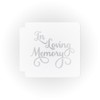 Stencil in Loving Memory 783-H507 Stencil (4 inch)