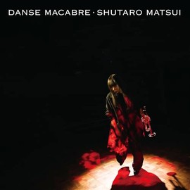 松井秀太郎 | DANSE MACABRE(AL)
