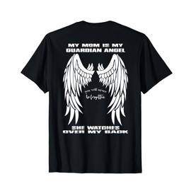My Mom Is My Guardian Angel - Guardian Angel Shirt T-Shirt