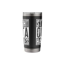 Straight Outta Hair Ties Funny Sarcasm Quote Vintage Stainless Steel Insulated Tumbler