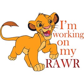 Vinyl Wall Decal: The Lion King Simba Quotes | I'm Working On My Rawr - 18" x 28" Kids Room Movie Bedroom Home Sticker Décor
