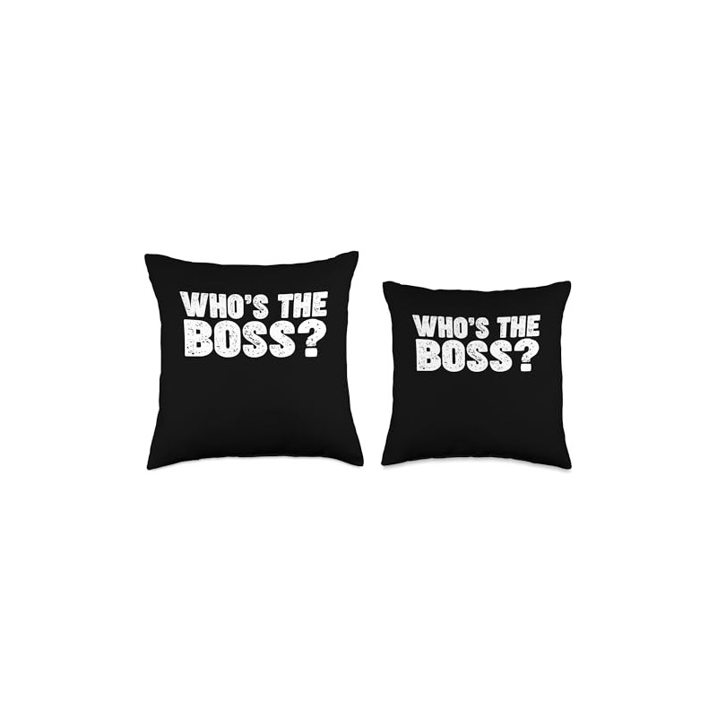 Who's the Boss Throw Pillow