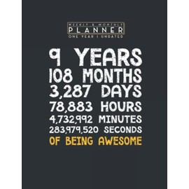 Weekly & Monthly Planner One Year Undated: 9th Birthday 9 Years Old Being Awesome Anniversary 8.5x11 Large Organizer | Calendar Schedule & Agenda with Inspirational Quotes